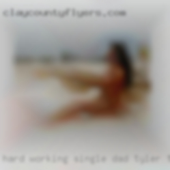 Hard-working Tyler, TX horny single dad looking for fun.