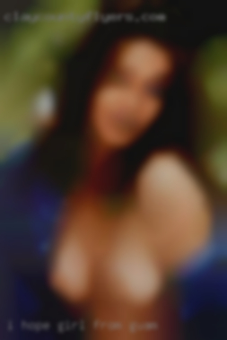I hope girl from Guam I find someone who is ready.